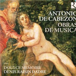 Antonio de Cabezón – Obras de Musica