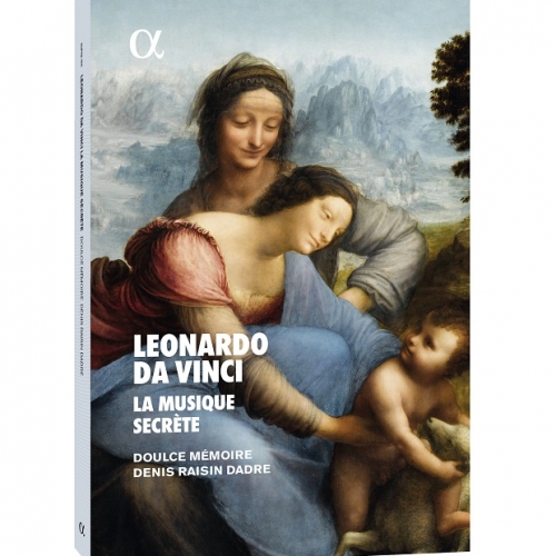 Leonardo da Vinci, the hidden music — Doulce Mémoire