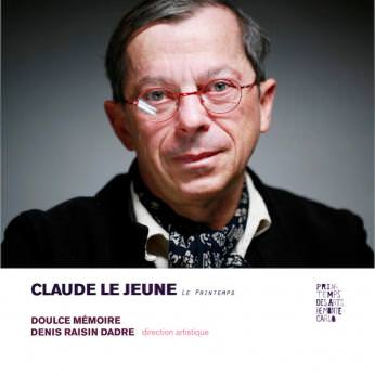 Le Printemps de Claude Le Jeune — Doulce Mémoire