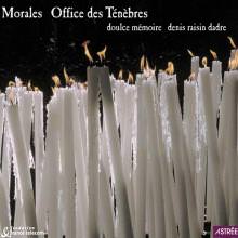 Morales – Office des Ténèbres — Doulce Mémoire